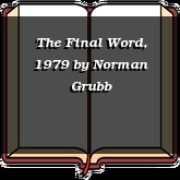 The Final Word, 1979