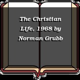 The Christian Life, 1968