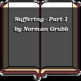 Suffering - Part 1