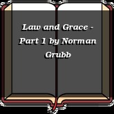 Law and Grace - Part 1