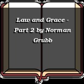 Law and Grace - Part 2