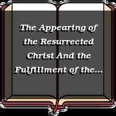 The Appearing of the Resurrected Christ And the Fulfillment of the House of God