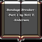 Bondage Breaker - Part 1