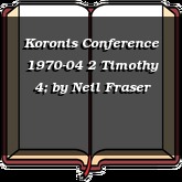 Koronis Conference 1970-04 2 Timothy 4;