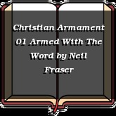 Christian Armament 01 Armed With The Word