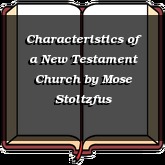 Characteristics of a New Testament Church
