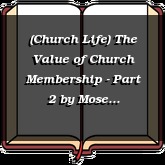 (Church Life) The Value of Church Membership - Part 2