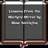 Lessons From the Martyrs' Mirror