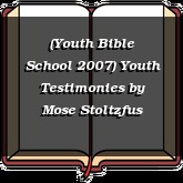 (Youth Bible School 2007) Youth Testimonies