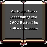 An Eyewitness Account of the 1904 Revival
