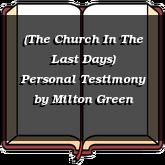 (The Church In The Last Days) Personal Testimony