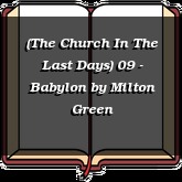 (The Church In The Last Days) 09 - Babylon