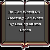 (In The Word) 06 - Hearing The Word Of God