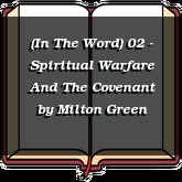 (In The Word) 02 - Spiritual Warfare And The Covenant