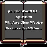 (In The Word) 01 - Spiritual Warfare_How We Are Decieved