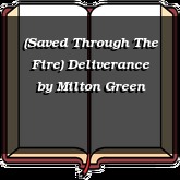 (Saved Through The Fire) Deliverance