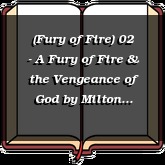 (Fury of Fire) 02 - A Fury of Fire & the Vengeance of God