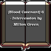 (Blood Covenant) 6 - Intercession