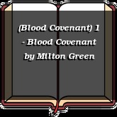 (Blood Covenant) 1 - Blood Covenant