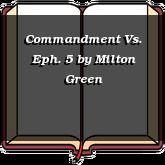 Commandment Vs. Eph. 5