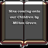 Sins coming onto our Children