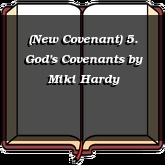 (New Covenant) 5. God's Covenants