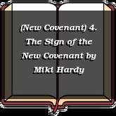 (New Covenant) 4. The Sign of the New Covenant