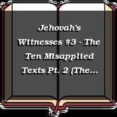 Jehovah's Witnesses #3 - The Ten Misapplied Texts Pt. 2 (The Watchtower and False Prophesy)