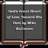 God's Great Heart of Love Toward His Own