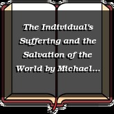 The Individual's Suffering and the Salvation of the World