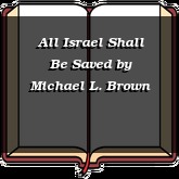 All Israel Shall Be Saved