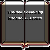 Yielded Vessels