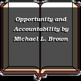 Opportunity and Accountability