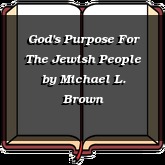 God's Purpose For The Jewish People