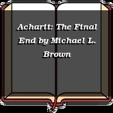 Acharit: The Final End