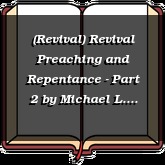 (Revival) Revival Preaching and Repentance - Part 2