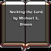 Seeking the Lord