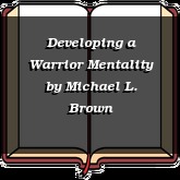 Developing a Warrior Mentality