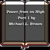 Power from on High - Part 1