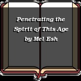 Penetrating the Spirit of This Age
