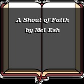 A Shout of Faith