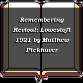 Remembering Revival: Lowestoft 1921