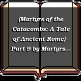 (Martyrs of the Catacombs: A Tale of Ancient Rome) - Part 9