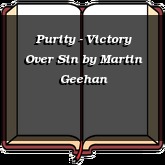 Purity - Victory Over Sin