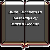 Jude - Mockers in Last Days