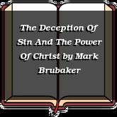 The Deception Of Sin And The Power Of Christ