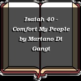 Isaiah 40 - Comfort My People