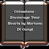 Colossians - Encourage Your Hearts