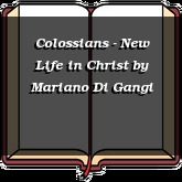 Colossians - New Life in Christ