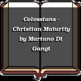 Colossians - Christian Maturity
